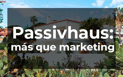 Concepto Casa pasiva: mucho más que marketing inmobiliario